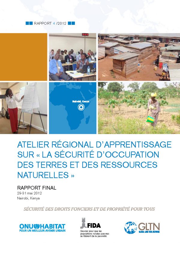 Rapport de l’atelier régional d’apprentissage sur la sécurité d’occupation des terres et des ressources naturelles, 29-31 mai 2012 – Nairobi